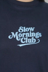 Slow Mornings Club Women Embroidery T-Shirt