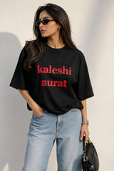 Kaleshi Aurat Oversized T-Shirt For Women