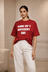 Same Shet Different Day Red Women’s Summer T-Shirt